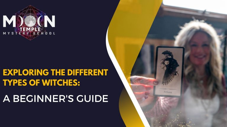 Exploring the Different Types of Witches: A Beginner’s Guide
